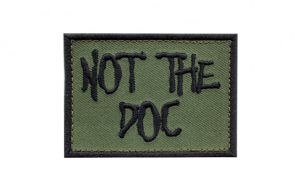 Patch "NOT THE DOC", 50x70 mm, oliv